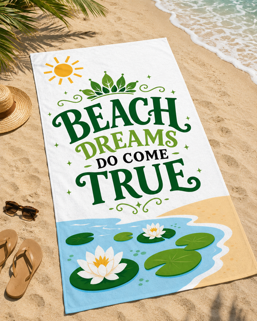 Beach Dreams Do Come True Oversized Beach Towel